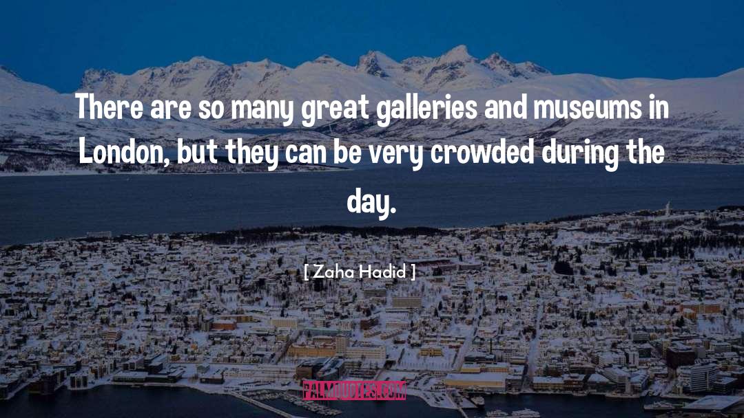Mnuchin Gallery quotes by Zaha Hadid