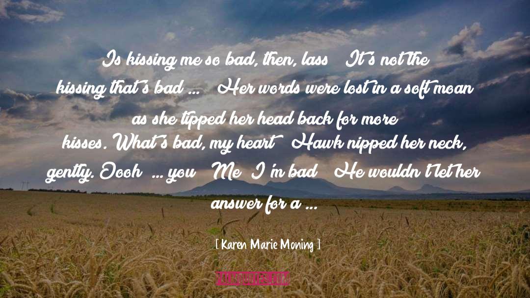 Moan quotes by Karen Marie Moning