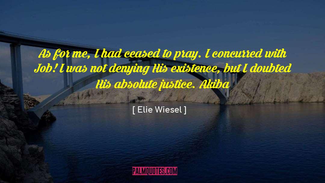 Mob Justice quotes by Elie Wiesel