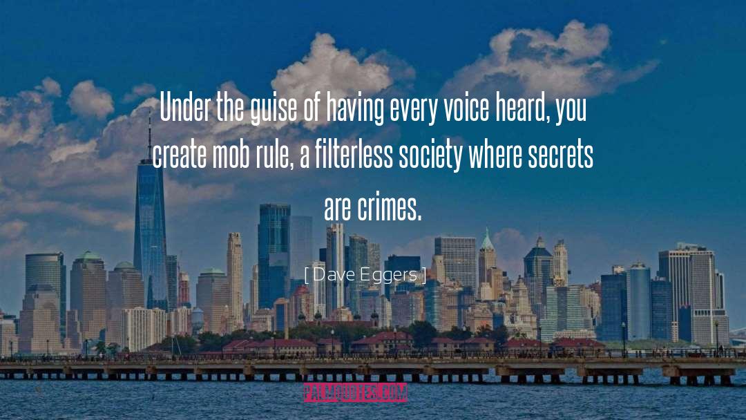 Mob Rule quotes by Dave Eggers