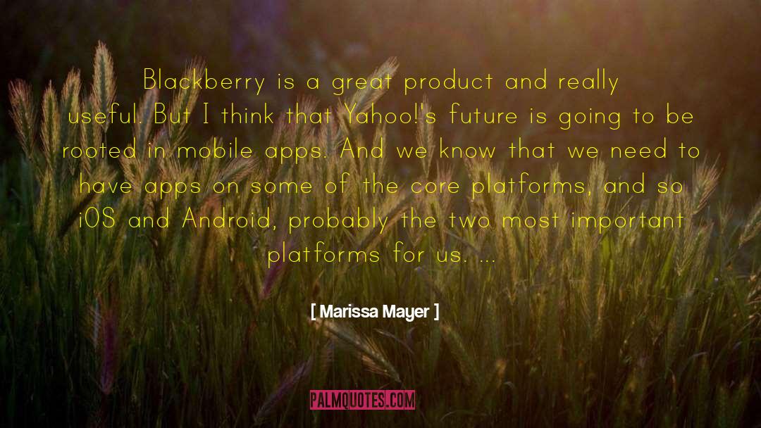 Mobile Apps Developers quotes by Marissa Mayer