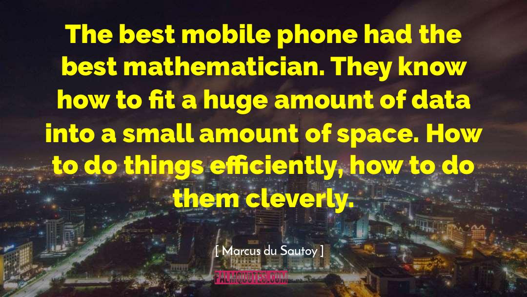 Mobile Phone quotes by Marcus Du Sautoy