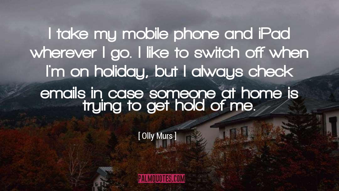 Mobile Phone quotes by Olly Murs