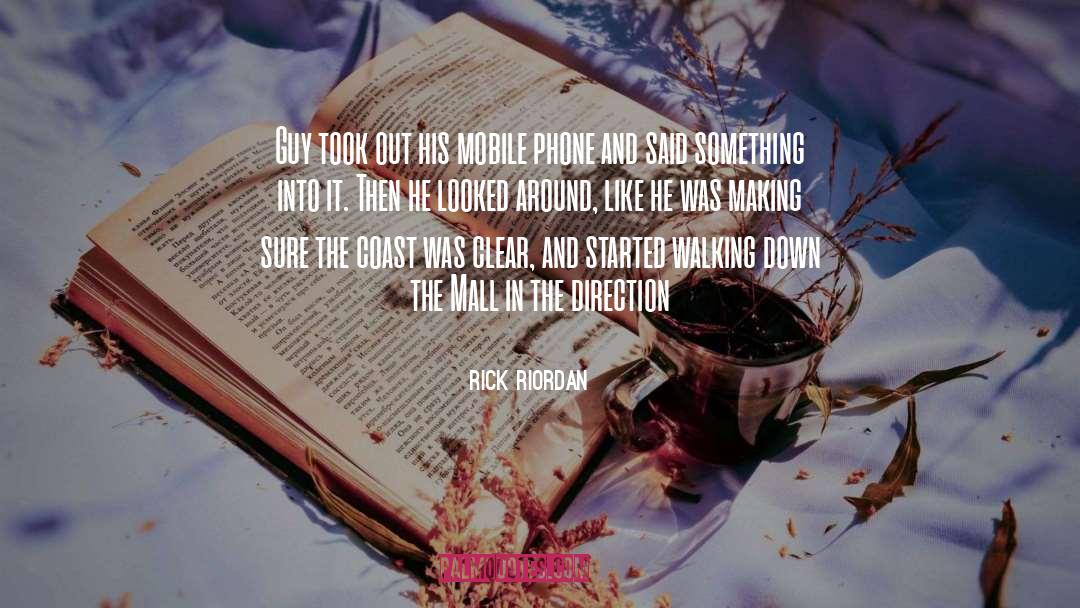 Mobile Phone quotes by Rick Riordan