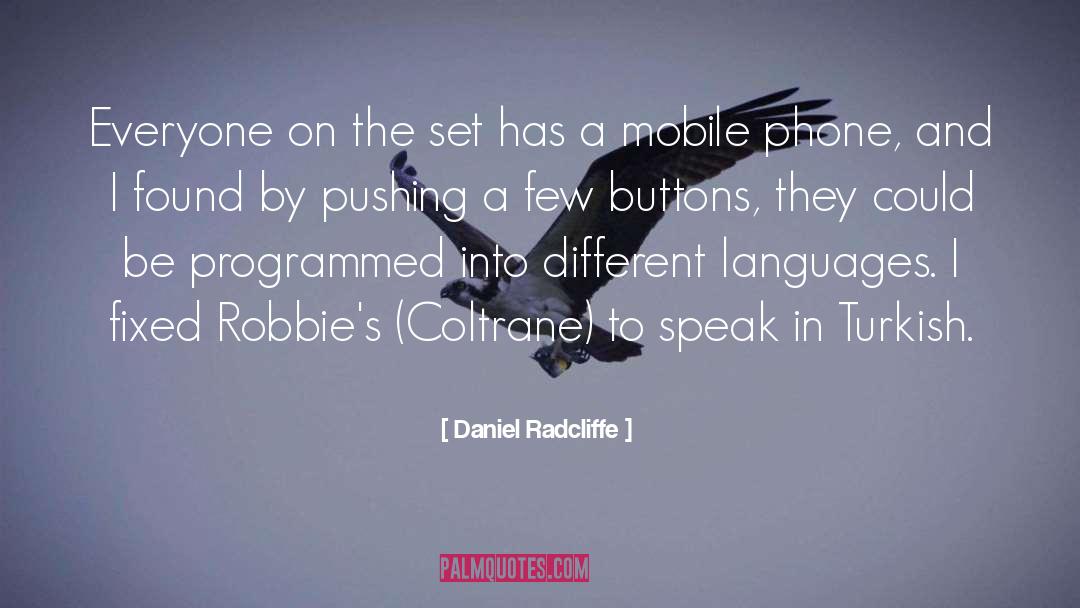 Mobile Phone quotes by Daniel Radcliffe