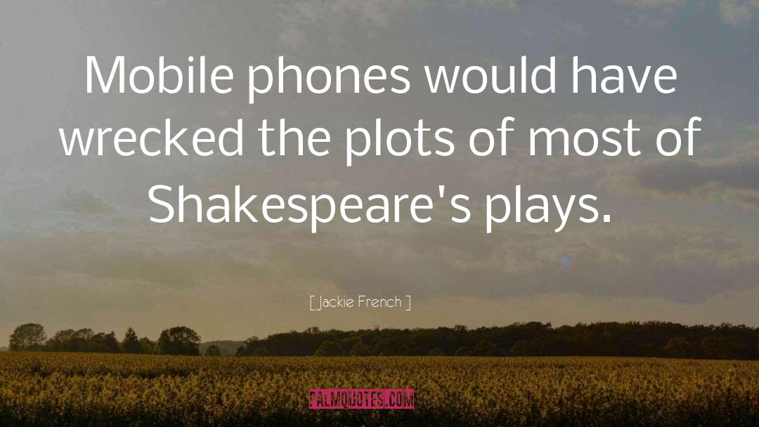 Mobile Phones quotes by Jackie French