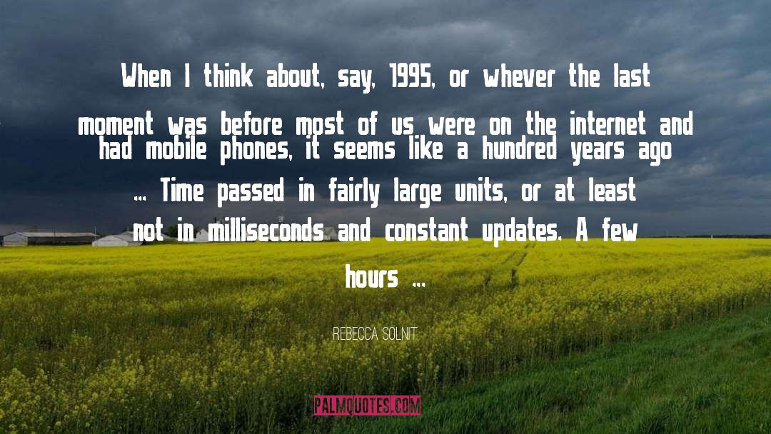 Mobile Phones quotes by Rebecca Solnit