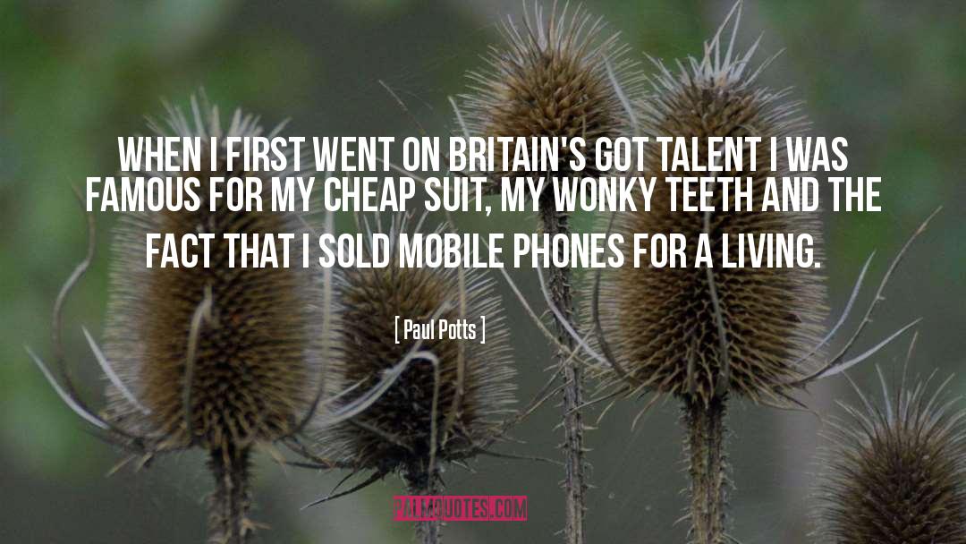 Mobile Phones quotes by Paul Potts