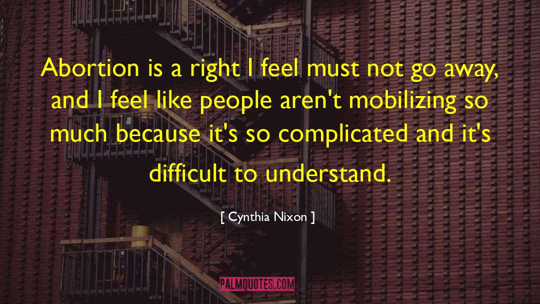 Mobilizing quotes by Cynthia Nixon