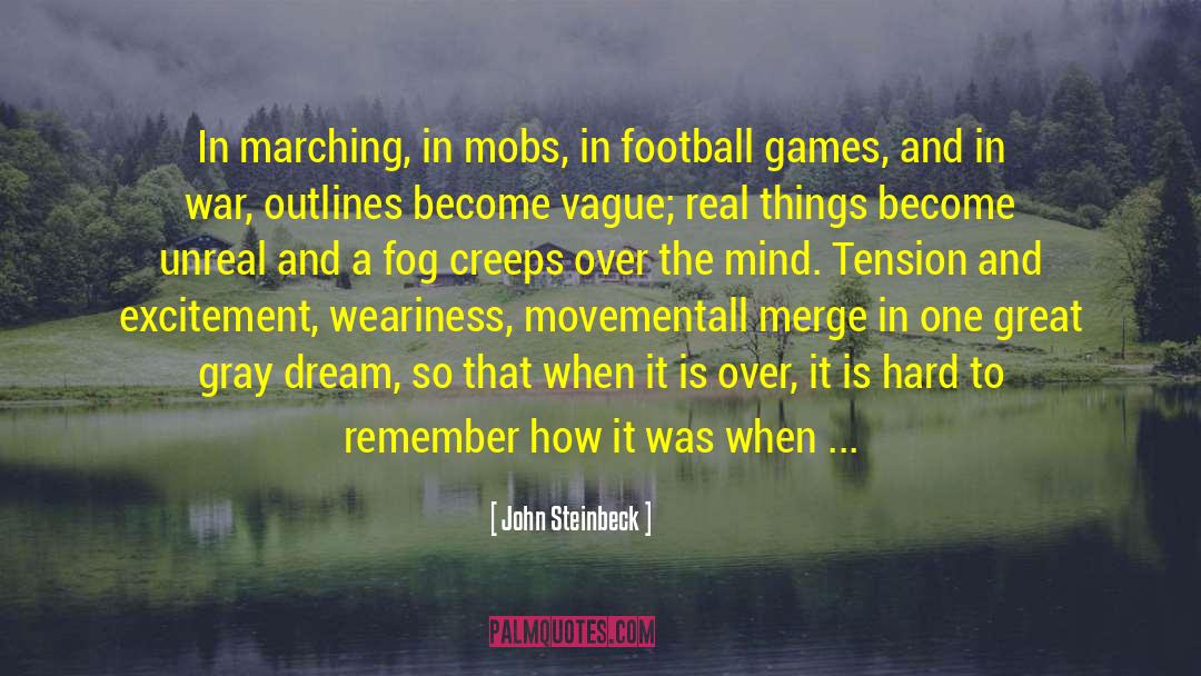 Mobs quotes by John Steinbeck