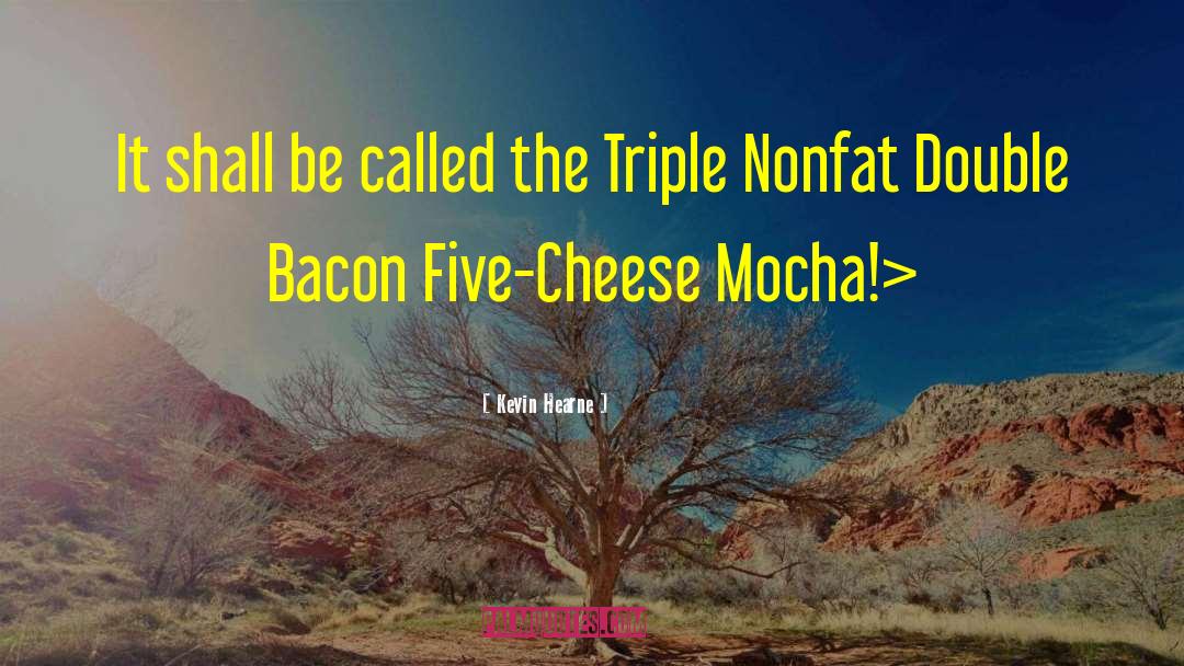 Mocha quotes by Kevin Hearne