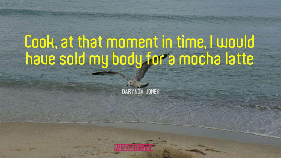 Mocha quotes by Darynda Jones