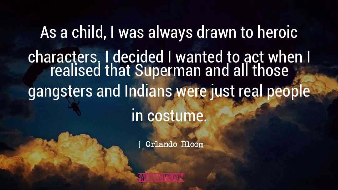 Mock Heroic quotes by Orlando Bloom