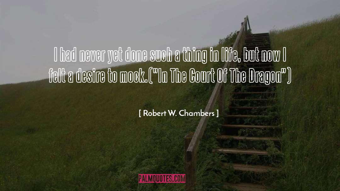 Mockery quotes by Robert W. Chambers