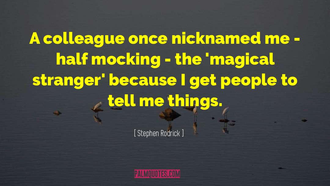 Mocking quotes by Stephen Rodrick