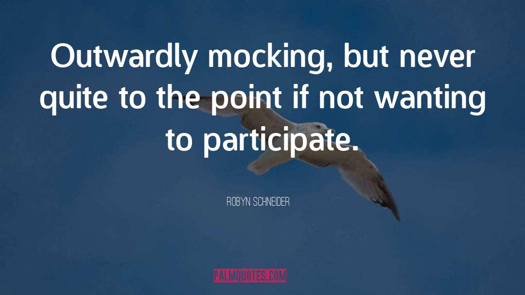 Mocking quotes by Robyn Schneider