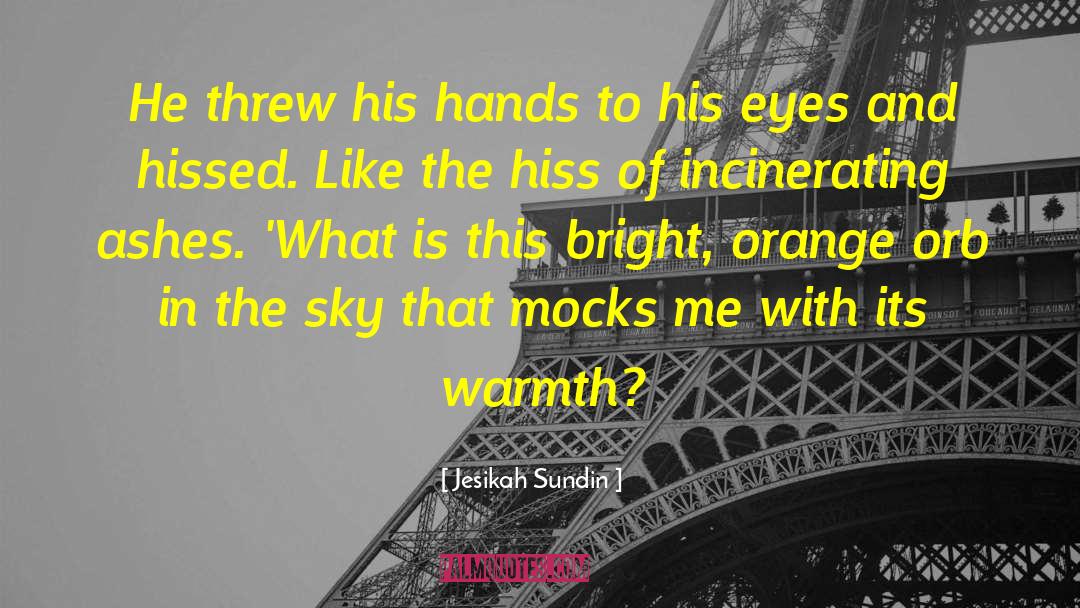 Mocks quotes by Jesikah Sundin