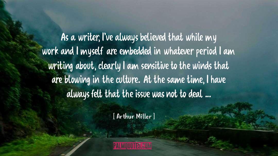 Mod Culture quotes by Arthur Miller