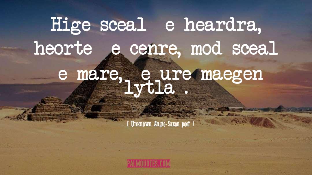 Mod quotes by Unknown Anglo-Saxon Poet