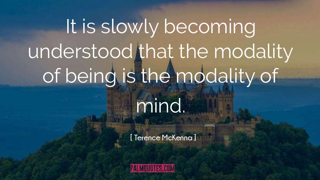 Modality quotes by Terence McKenna