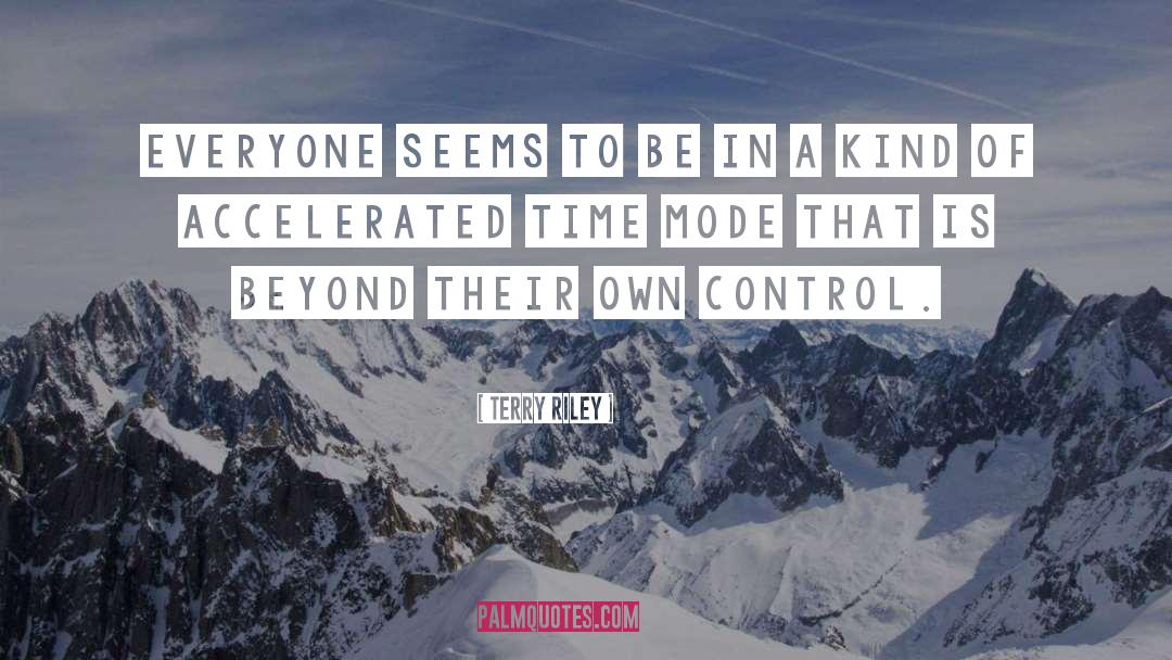 Mode quotes by Terry Riley