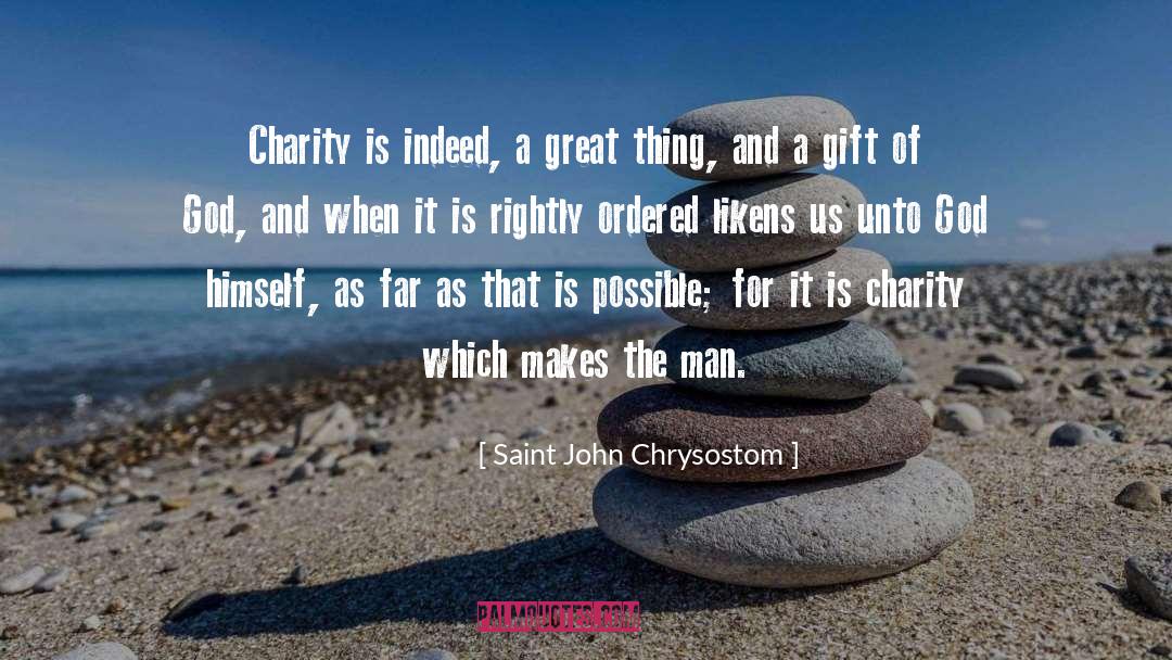 Model Of Christian Charity quotes by Saint John Chrysostom