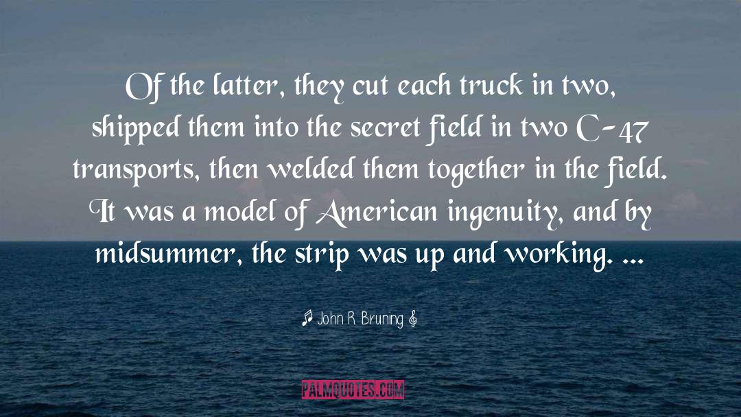 Model Photography quotes by John R. Bruning