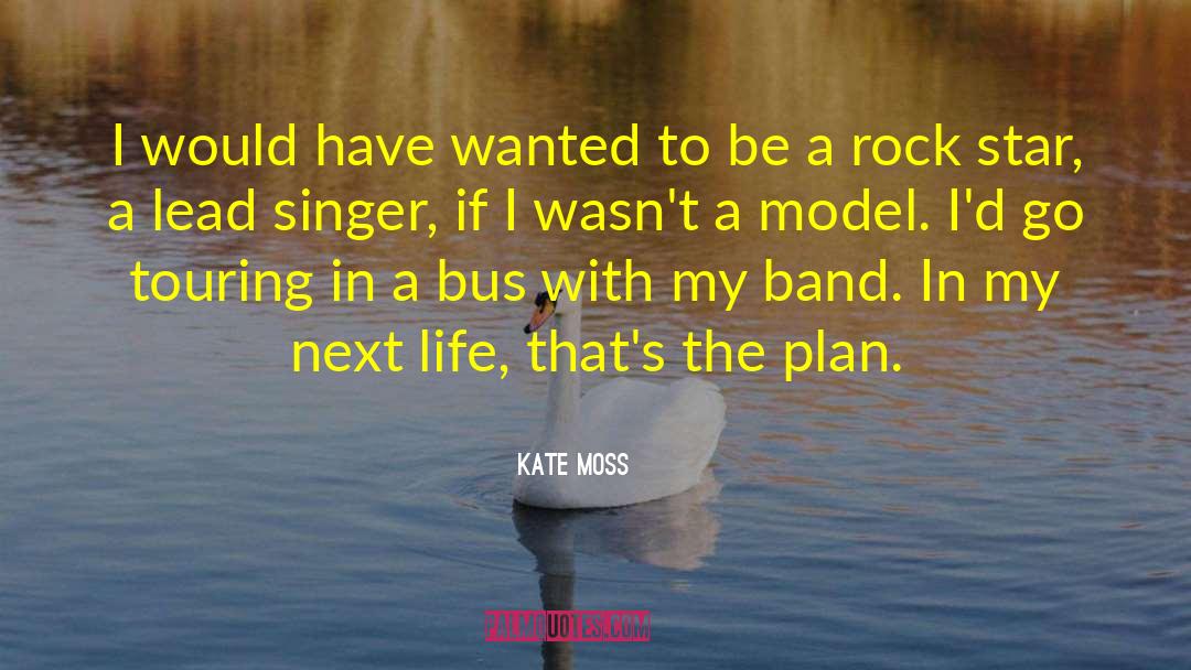 Model Qoutes quotes by Kate Moss