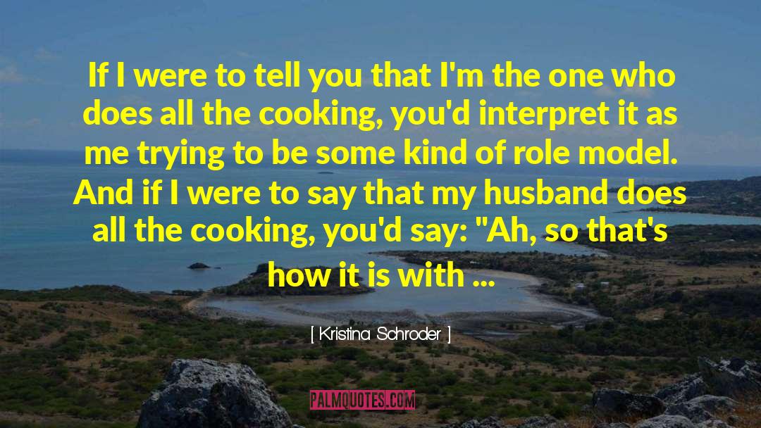 Model Qoutes quotes by Kristina Schroder