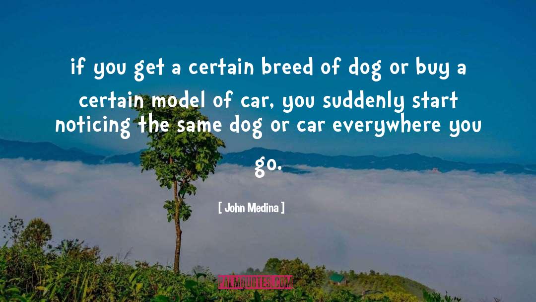 Model quotes by John Medina