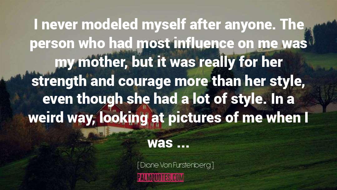 Modeled quotes by Diane Von Furstenberg