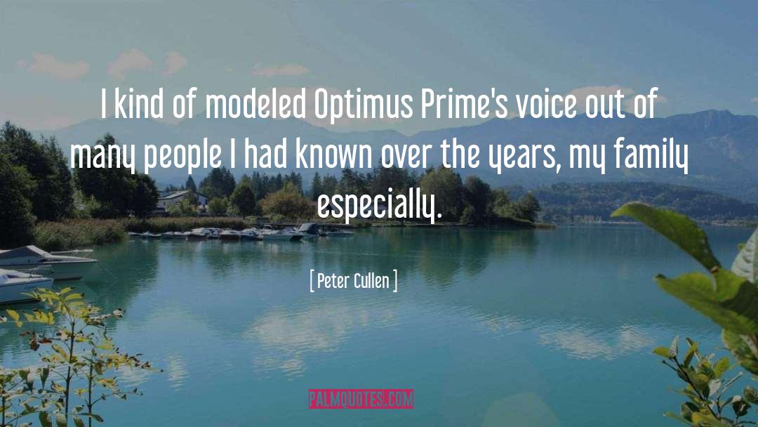 Modeled quotes by Peter Cullen