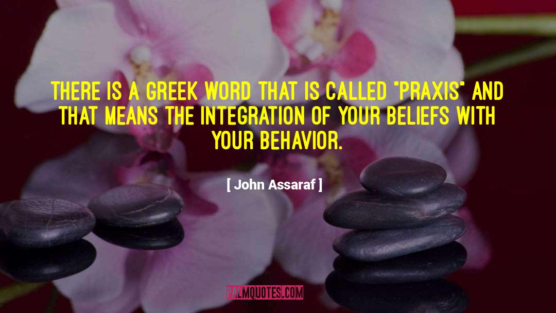 Modeling Behavior quotes by John Assaraf