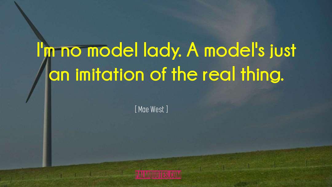 Modeling quotes by Mae West