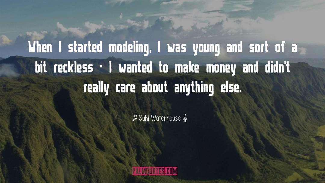 Modeling quotes by Suki Waterhouse