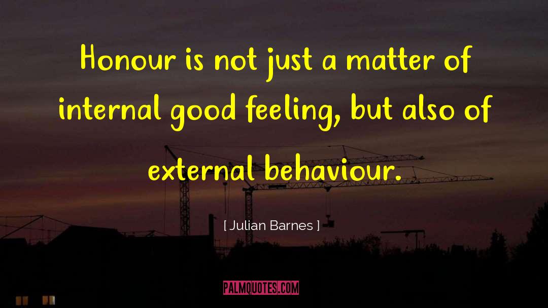 Modelling Behaviour quotes by Julian Barnes