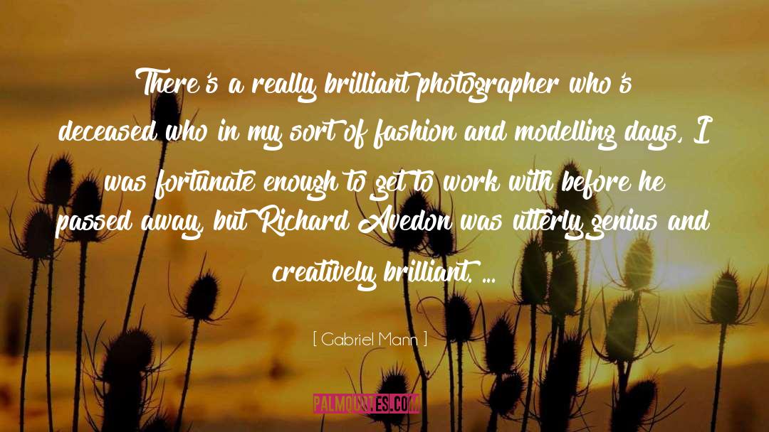 Modelling quotes by Gabriel Mann