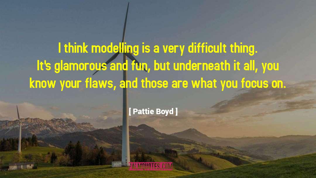 Modelling quotes by Pattie Boyd