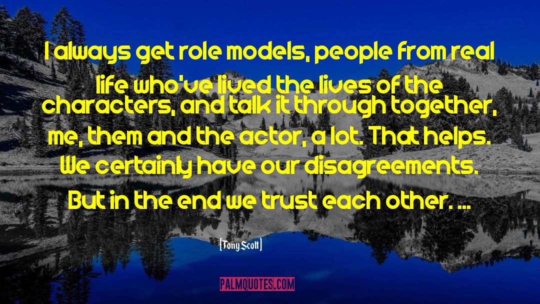 Models Tumblr quotes by Tony Scott
