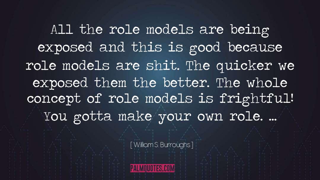 Models Tumblr quotes by William S. Burroughs