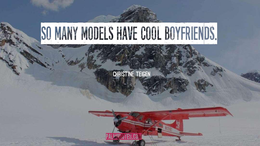 Models Tumblr quotes by Christine Teigen