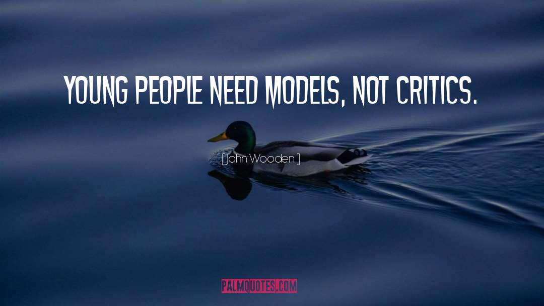 Models Tumblr quotes by John Wooden