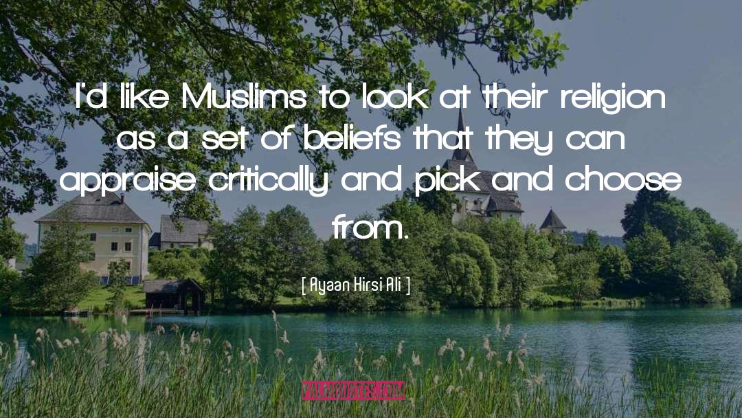 Moderate Muslims quotes by Ayaan Hirsi Ali