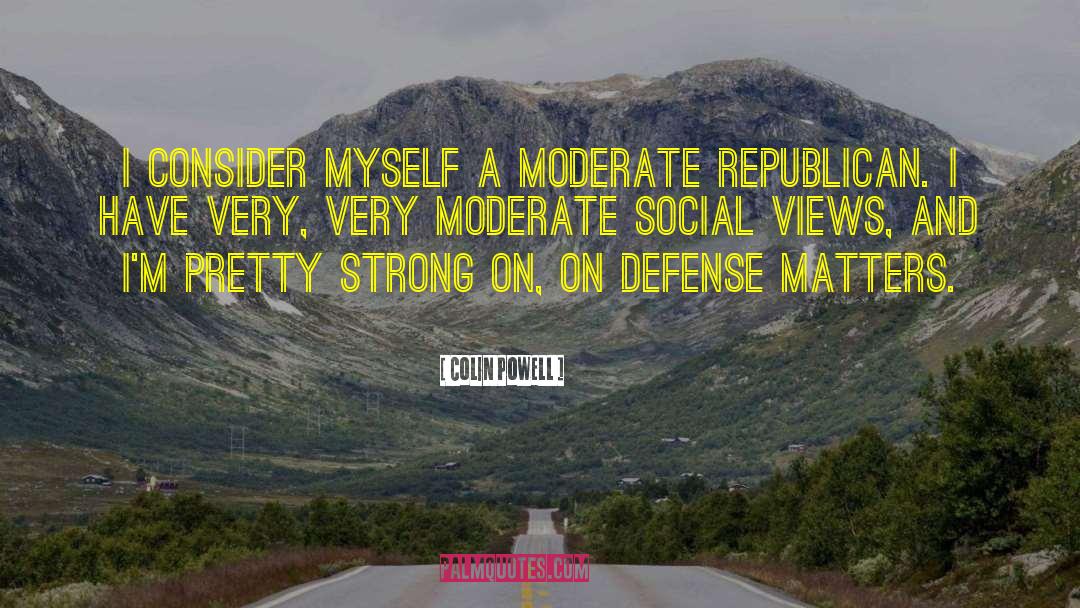 Moderate quotes by Colin Powell