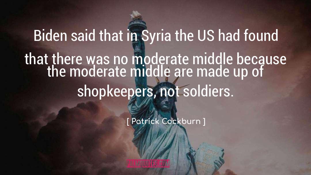 Moderate quotes by Patrick Cockburn