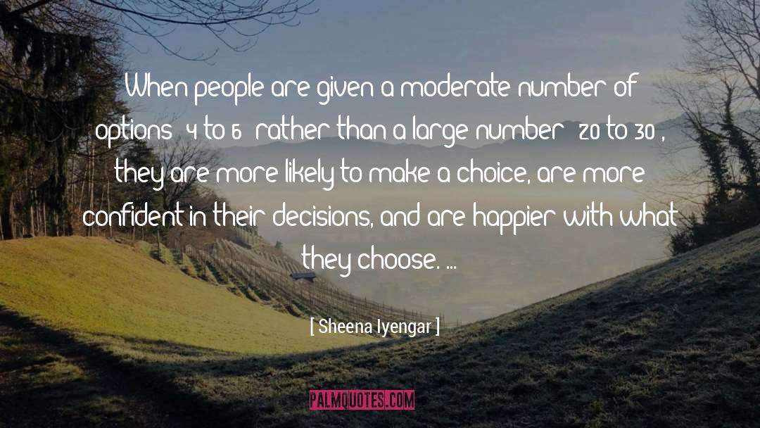Moderate quotes by Sheena Iyengar