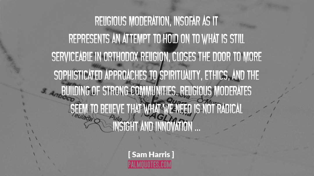 Moderates quotes by Sam Harris