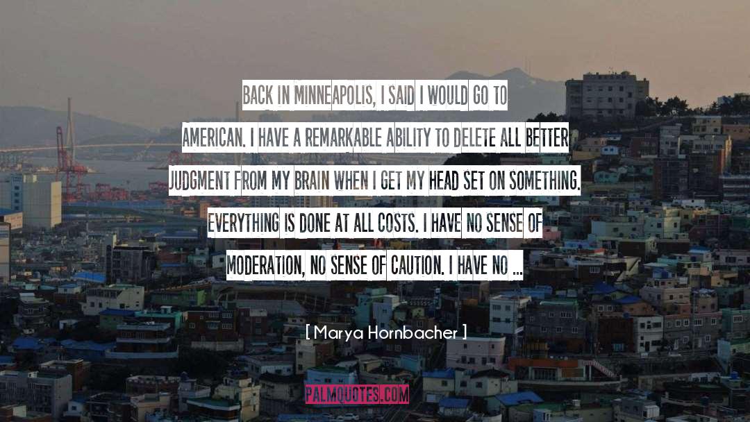 Moderation quotes by Marya Hornbacher