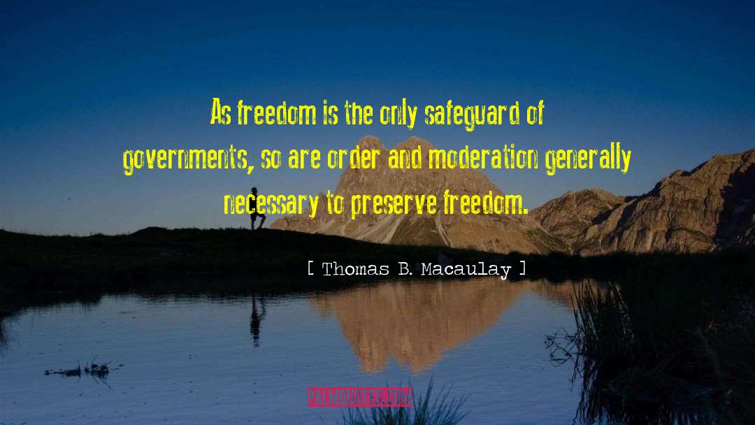 Moderation quotes by Thomas B. Macaulay