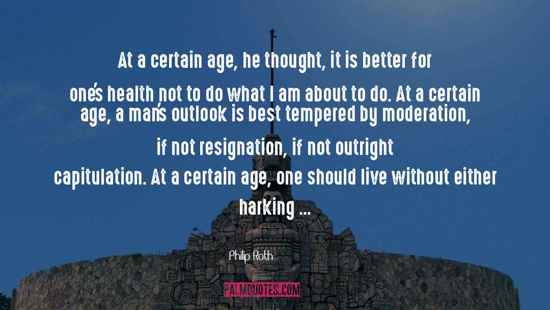 Moderation quotes by Philip Roth